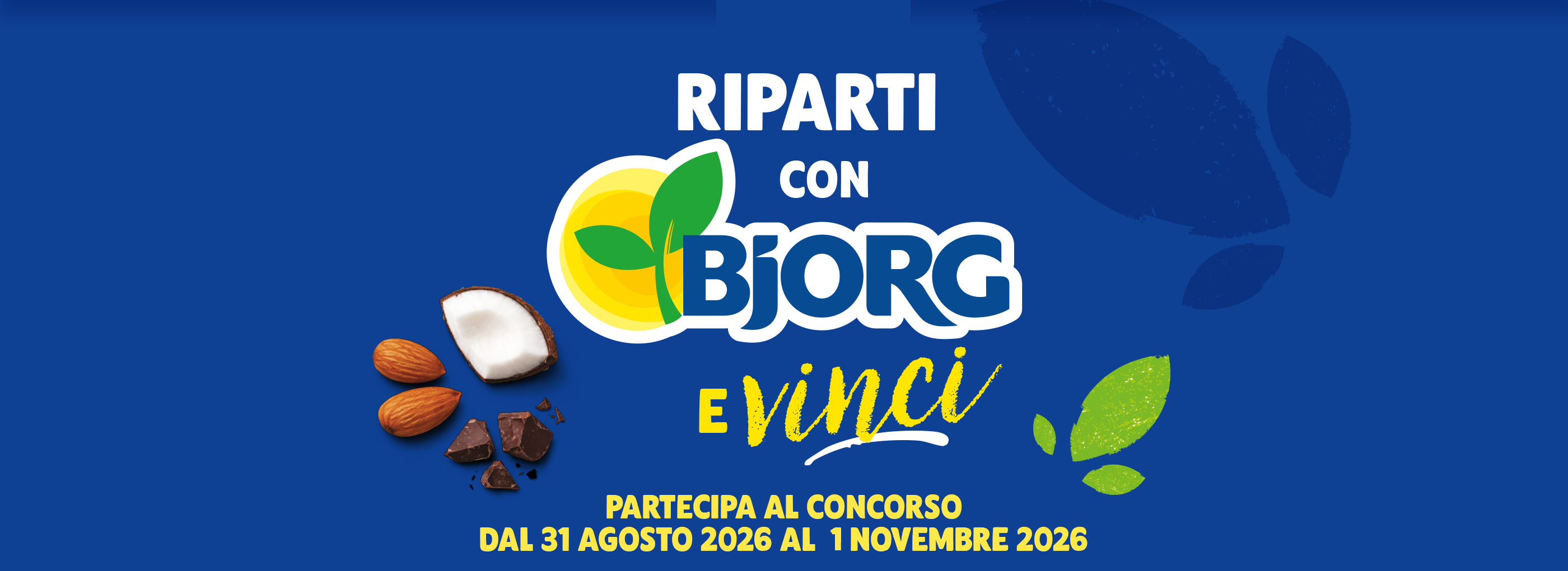Riparti con Bjorg e vinci. Partecipa al concorso dal 31 agosto al 1 novembre 2026