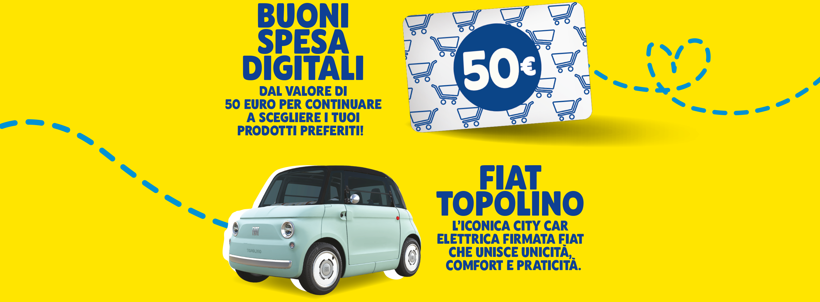 in palio un buono spesa del valore di 50 euro, ad estrazione finale una fiat topolino